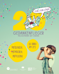 Unser Partnerprojekt Gedankenflieger - Philosophieren mit Kindern des Literaturhaus Hamburg begeht in diesem Jahr sein 20-jähriges Jubiläum. Wir gratulieren von Herzen und wünschen dem ganzen Team vom Literaturhaus Hamburg und allen Akteur:innen im Netzwerk weiterhin viele erfolgreiche Flugrunden bundesweit!